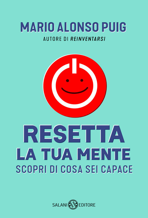 Cover of Resetta la tua mente. Scopri di cosa sei capace