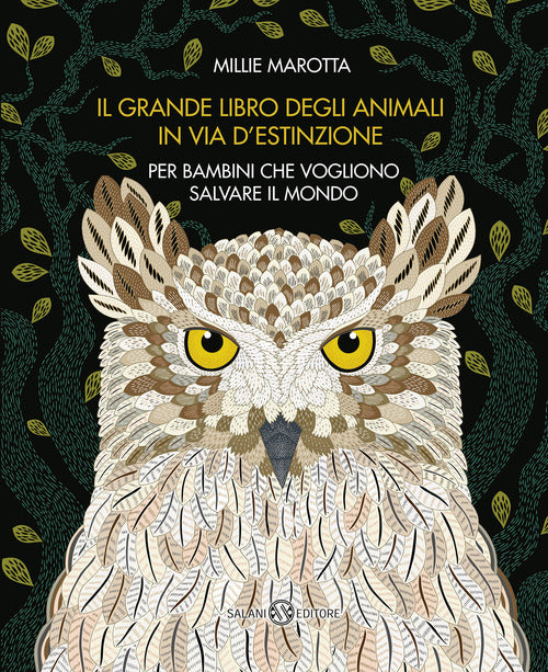 Cover of grande libro degli animali in via d'estinzione per bambini che vogliono salvare il mondo