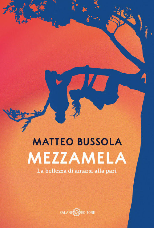 Cover of Mezzamela. La bellezza di amarsi alla pari