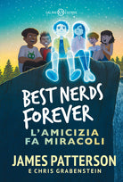 Cover of Best nerds forever. L'amicizia fa miracoli