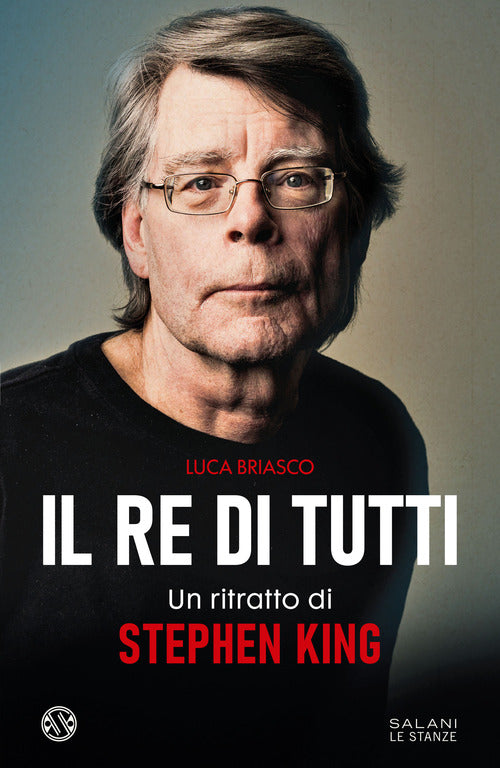 Cover of re di tutti. Un ritratto di Stephen King