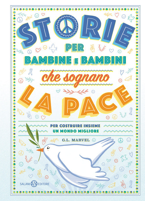 Cover of Storie per bambine e bambini che sognano la pace. Per costruire insieme un mondo migliore