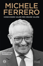 Cover of Michele Ferrero. Condividere valori per creare valore
