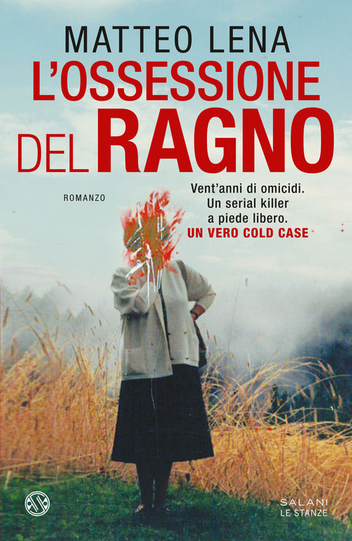 Cover of ossessione del ragno. Il romanzo sul mostro di Udine