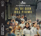 Cover of Al di qua del fiume. Il sogno della famiglia Crespi letto da Andrea Oldani. Audiolibro. CD Audio formato MP3