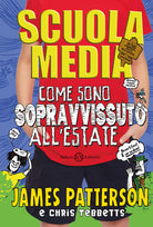 Cover of Scuola media. Come sono sopravvissuto all'estate