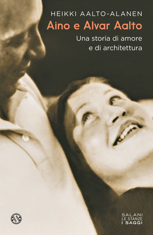 Cover of Aino e Alvar Aalto. Una storia di amore e di architettura