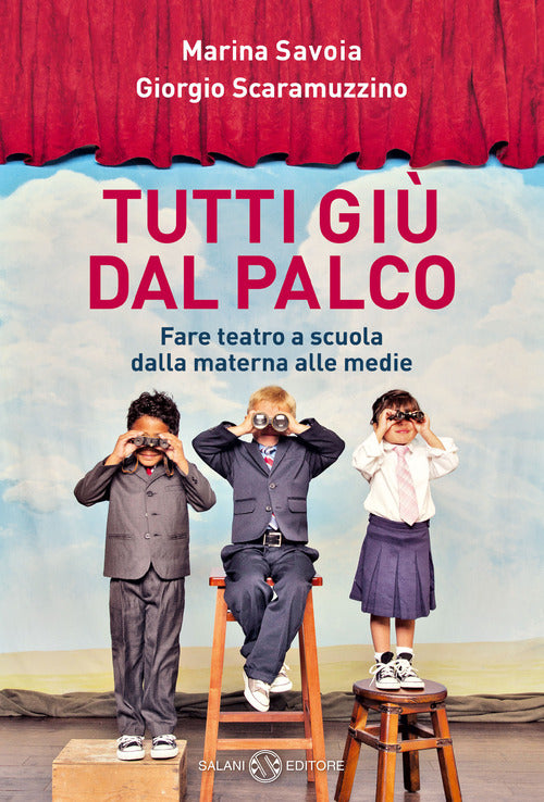 Cover of Tutti giù dal palco. Fare teatro a scuola dalla materna alle medie