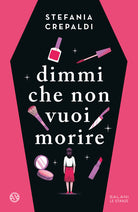 Dimmi che non vuoi morire