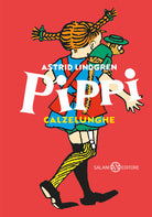 Pippi Calzelunghe. Ediz. 80 anni