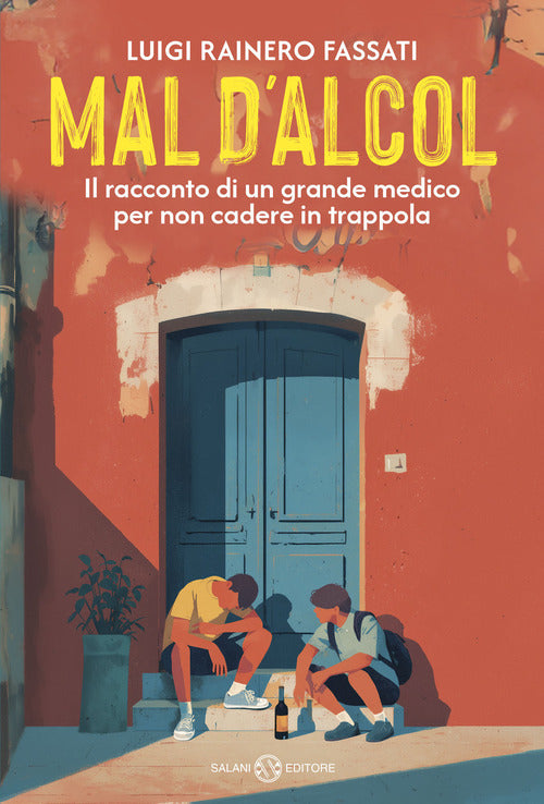 Mal d'alcol. Il racconto di un grande medico per non cadere in trappola