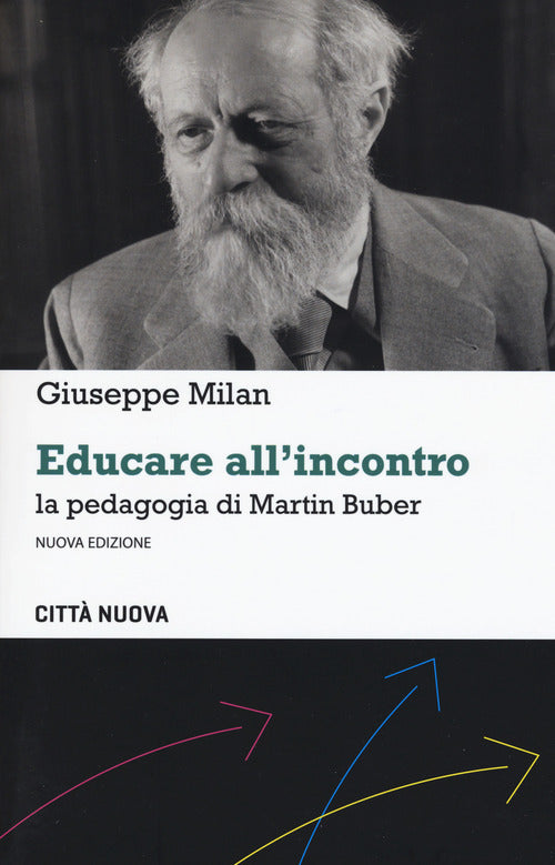 Cover of Educare all'incontro. La pedagogia di Martin Buber