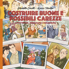 Cover of Costruire buone e possibili carezze. Affettività, sessualità e disabilità