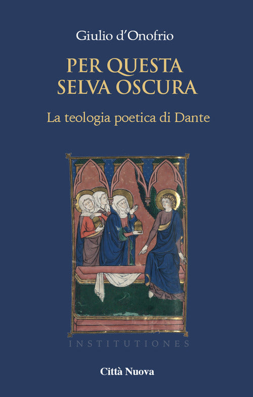 Cover of Per questa selva oscura. La teologia poetica di Dante