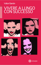 Cover of Vivere a lungo con successo