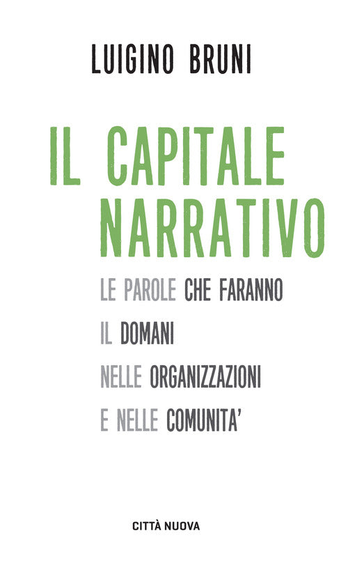 Cover of capitale narrativo. Le parole che faranno il domani nelle organizzazioni e nelle comunità