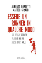 Essere un runner in qualche modo. Sul perch correre