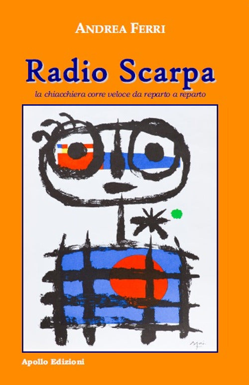 Cover of Radio Scarpa. La chiacchiera corre veloce da reparto a reparto