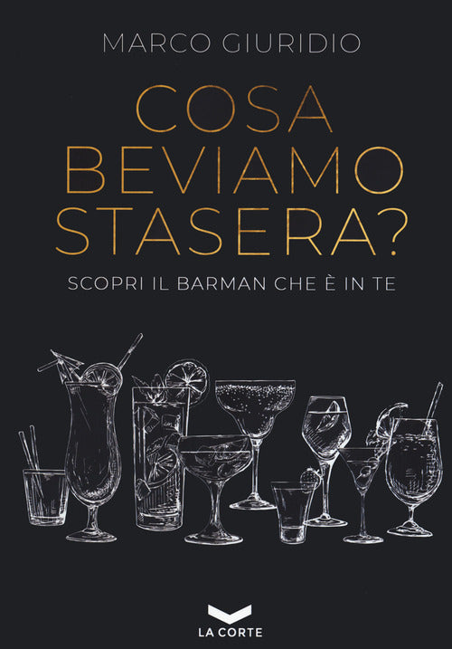 Cover of Cosa beviamo stasera? Scopri il barman che è in te
