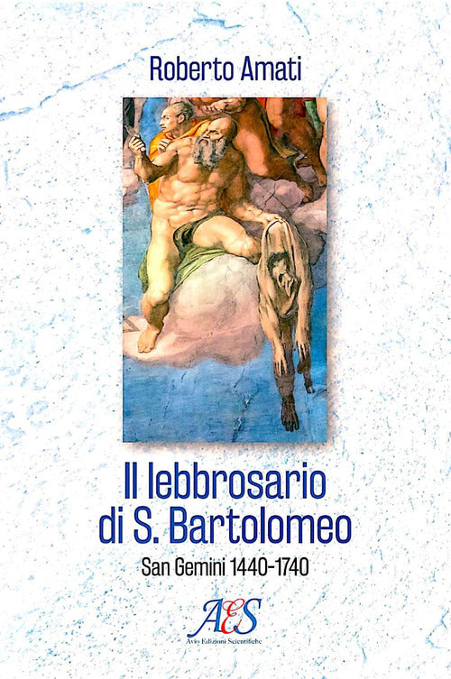 Cover of lebbrosario di S. Bartolomeo. San Gemini 1440-1740