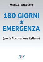 180 giorni di emergenza (per la Costituzione italiana)