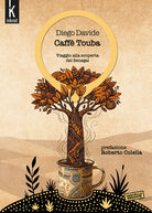 Caff Touba. Viaggio alla scoperta del Senegal