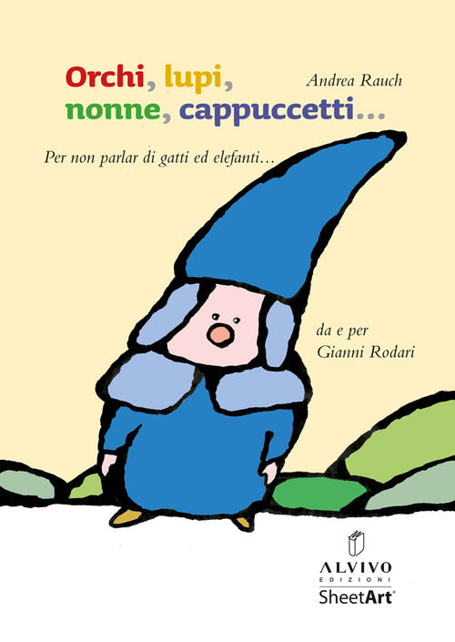 Cover of Orchi, lupi, nonne, cappuccetti... (per non parlar di gatti ed elefanti)