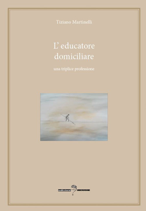 Cover of educatore domiciliare. Una triplice professione