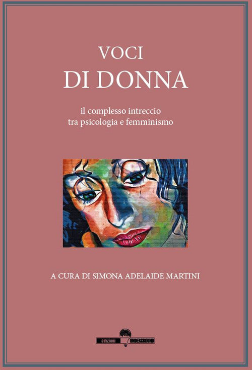 Cover of Voci di donna. il complesso intreccio tra psicologia e femminismo