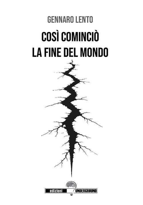 Cos cominci la fine del mondo