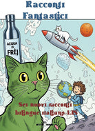 Racconti fantastici. Sei nuovi racconti bilingue italiano-LIS