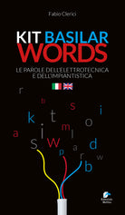 Cover of Kit basilar words. Le parole dell'elettrotecnica e dell'impiantistica