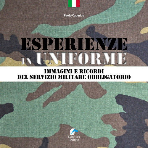 Cover of Esperienze in Uniforme. Immagini e ricordi del servizio militare obbligatorio