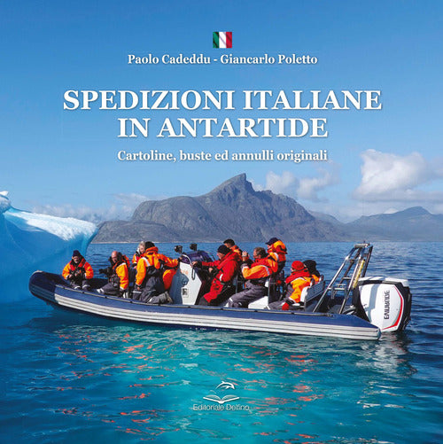 Cover of Spedizioni italiane in Antartide. Cartoline, buste ed annulli originali