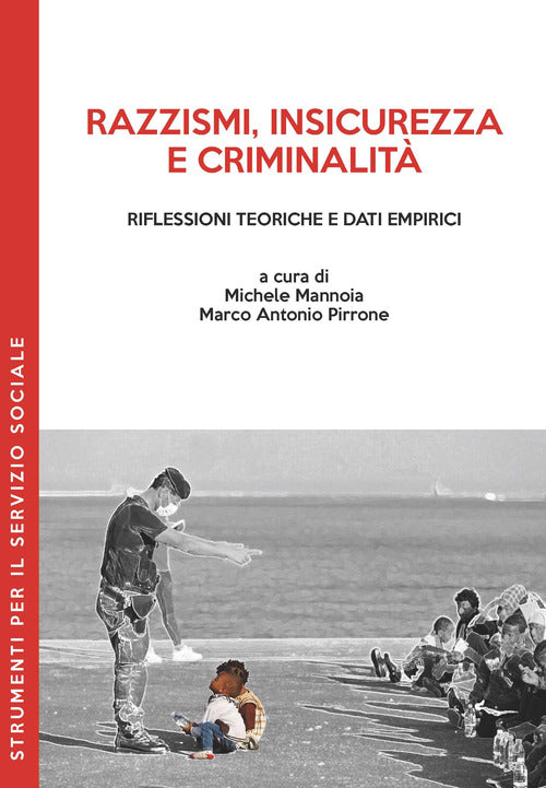 Cover of Razzismi, insicurezza e criminalità. Riflessioni teoriche e dati empirici