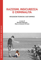Cover of Razzismi, insicurezza e criminalità. Riflessioni teoriche e dati empirici