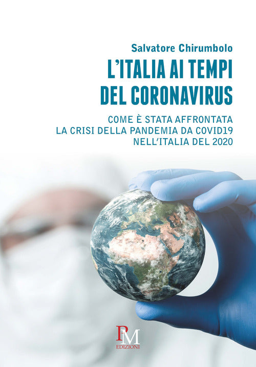 Cover of Italia ai tempi del coronavirus. Come è stata affrontata la crisi della pandemia da Covid19 nell'Italia del 2020