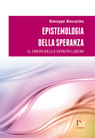 Cover of Epistemologia della speranza. Il credo dello spirito libero