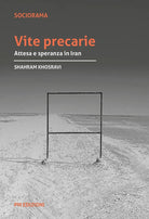 Cover of Vite precarie. Attesa e speranza in Iran