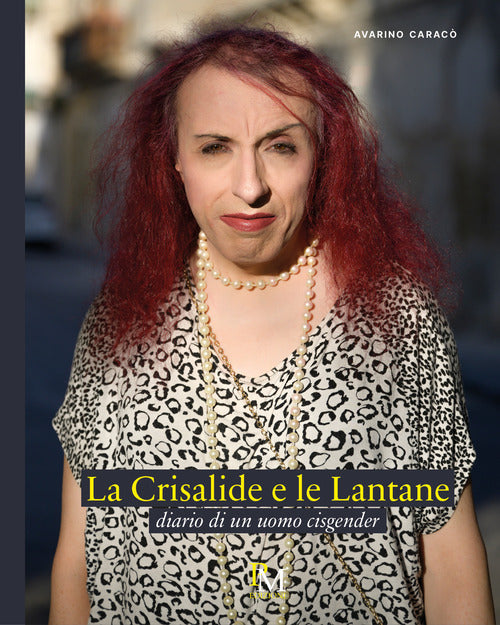 Cover of Crisalide e le Lantane. Diario di un uomo cisgender