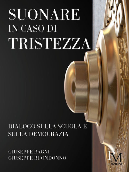 Cover of Suonare in caso di tristezza. Dialogo sulla scuola e sulla democrazia