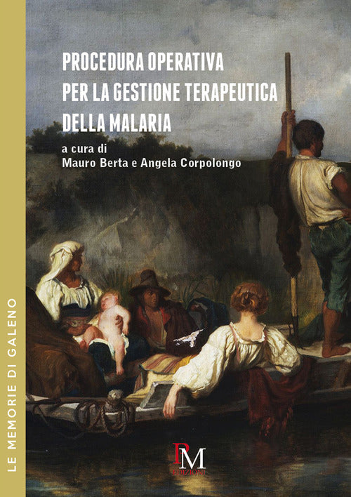 Cover of Procedura operativa per la gestione terapeutica della malaria