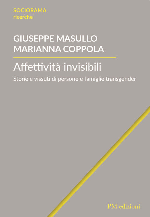 Cover of Affettività invisibili. Storie e vissuti di persone e famiglie transgender