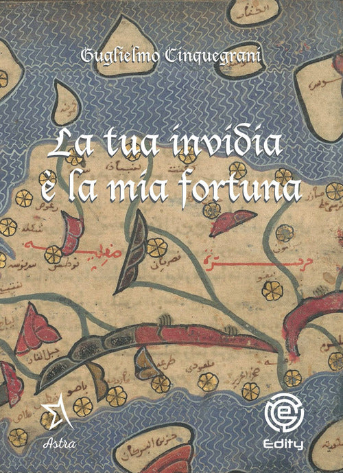 Cover of tua invidia è la mia fortuna