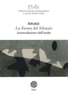 Cover of forma del silenzio. Ediz. italiana e araba