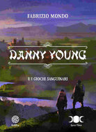 Cover of Danny Young e i giochi sanguinari