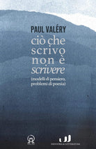 Ci che scrivo non scrivere (modelli di pensiero, problemi di poesia)