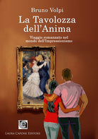 Cover of tavolozza dell'anima. Un viaggio romanzato nel mondo dell’Impressionismo