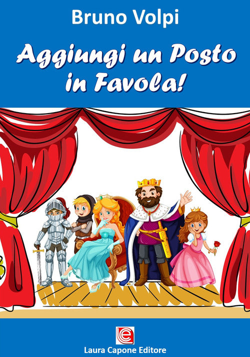 Cover of Aggiungi un posto in favola!