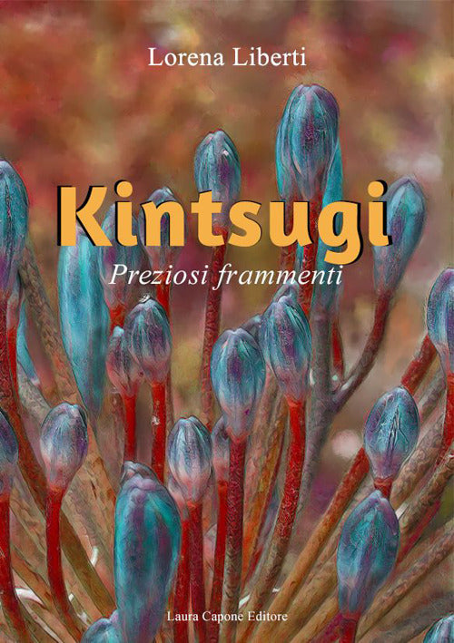 Cover of Kintsugi. Preziosi frammenti